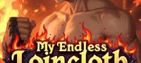 My Endless Loincloth Resurrection