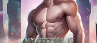 My Special Ability is Growing Muscles