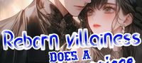 Reborn villainess does contract marriage with her enemy.
