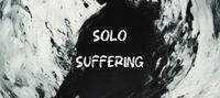 SOLO SUFFERING
