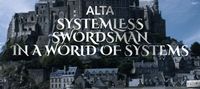 Systemless Swordsman in a world of Systems