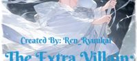 The Extra Villain: I Made a Contract With The Dragon Empress!