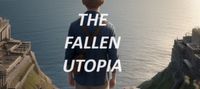 The Fallen Utopia