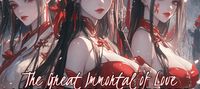 The Great Immortal of Love: All My Female Disciples Are Yandere