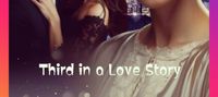 Third in a Love Story