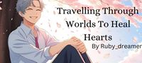 Travelling through worlds to heal hearts